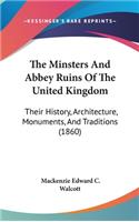 Minsters And Abbey Ruins Of The United Kingdom