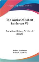 The Works Of Robert Sanderson V3