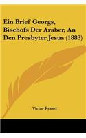 Ein Brief Georgs, Bischofs Der Araber, An Den Presbyter Jesus (1883)