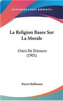 La Religion Basee Sur La Morale