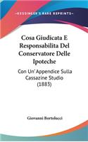 Cosa Giudicata E Responsabilita del Conservatore Delle Ipoteche