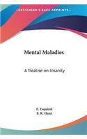 Mental Maladies