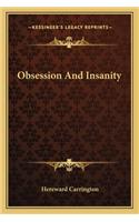 Obsession and Insanity