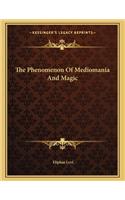 The Phenomenon of Mediomania and Magic