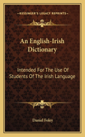 An English-Irish Dictionary