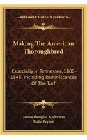 Making the American Thoroughbred