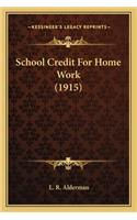 School Credit for Home Work (1915)