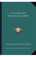 A Nameless Wrestler (1889)