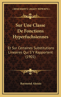 Sur Une Classe De Fonctions Hyperfuchsiennes