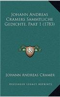 Johann Andreas Cramers Sammtliche Gedichte, Part 1 (1783)