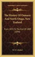 History Of Oamaru And North Otago, New Zealand