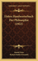 Eislers Handworterbuch Der Philosophie (1922)