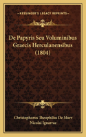 De Papyris Seu Voluminibus Graecis Herculanensibus (1804)