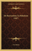 Bernwardstur Zu Hildesheim (1907)