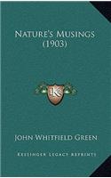 Nature's Musings (1903)