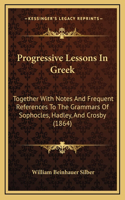 Progressive Lessons In Greek