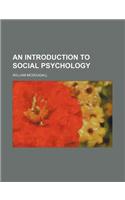 An Introduction to Social Psychology