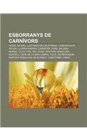 Esborranys de Carnivors: Tigre, OS Bru, Lleo Mari de California, Comunicacio Felina, Lludria Marina, Carnivor, Fura, Ailurid, Morsa(Catalan)