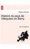 Histoire Du Pays de Villequiers En Berry.