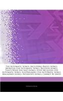 Articles on the Automatic Songs, Including: Raoul (Song), Monster (the Automatic Song), Recover (Song), That's What She Said (Song), Steve McQueen (th