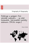Fo Ldrajz a Polga Ri Fiu -Iskola K Sza Ma Ra ... AZ Elso (Ma Sodik, Ha Rmadik) Oszta Ly Sza Mara. [With Maps.]: (Hungarian)