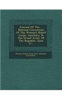 Journal of the ... National Convention of the Woman's Relief Corps, Auxiliary to the Grand Army of the Republic, Issue 17...