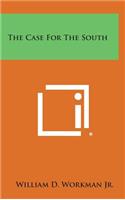 The Case for the South