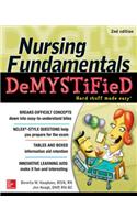 Nursing Fundamentals DeMYSTiFieD, Second Edition