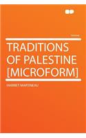 Traditions of Palestine [microform]: (English)