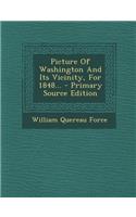 Picture of Washington and Its Vicinity, for 1848...