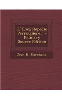 L' Encyclopedie Perruquiere... - Primary Source Edition