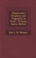 Wandewana's Prophecy and Fragments in Verse