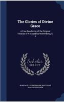 Glories of Divine Grace: A Free Rendering of the Original Treatise of P. Eusebius Nieremberg, S. J(English)