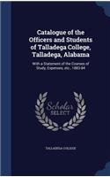 Catalogue of the Officers and Students of Talladega College, Talladega, Alabama