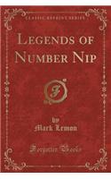 Legends of Number Nip (Classic Reprint)