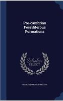 Pre-cambrian Fossiliferous Formations