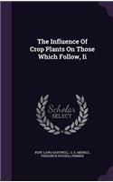 The Influence Of Crop Plants On Those Which Follow, Ii