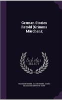 German Stories Retold (Grimms Märchen);