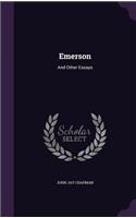 Emerson: And Other Essays