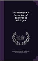 Annual Report of Inspection of Factories in Michigan