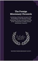 The Foreign Missionary Chronicle