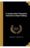T. Sundara Row's Geometric Exercises in Paper Folding;