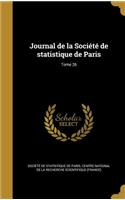 Journal de la Société de statistique de Paris; Tome 26