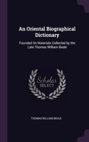 An Oriental Biographical Dictionary