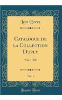 Catalogue de la Collection Dupuy, Vol. 1