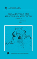 Organizations and Strategies in Astronomy