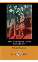 John Thorndyke's Cases (Illustrated Edition) (Dodo Press)