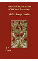 Citation and Examination of William Shakspeare: (English)