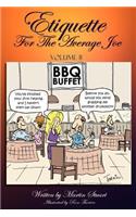 Etiquette for the Average Joe: Volume II