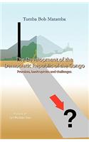 Development of the Democratic Republic of the Congo: Promises, Bankruptcies, and Challenges